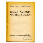 PACHOŃSKI Henryk, Nasze zadania wobec Śląska.