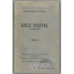 POPIOŁEK Franciszek, Dzieje Cieszyna.