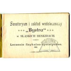 SANATORYUM und Hydrotherapieeinrichtung Bystra in den schlesischen Beskiden.