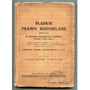 SCHNITZEL Aleksander, Piotr Bronislaw, Silesian construction law effective in the area of the Silesian province as of July 1, 1938.