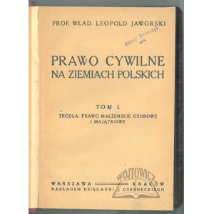 JAWORSKI Wladyslaw Leopold, Civil law in the Polish lands.