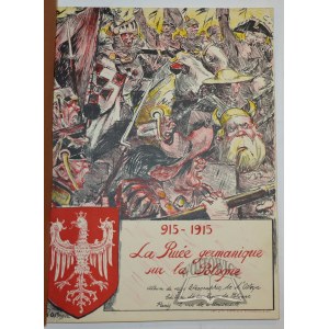 D'OSTOYA (seize lithographies de ...). Preface d'Antoine Potocki, 915 - 1915 La Ruee Germanique sur la Pologne.