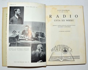 CHAPMAN Ernest Hall, Radio. Usta XX wieku.