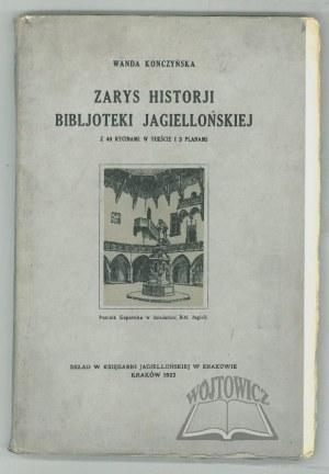 KONCZYŃSKA Wanda, Zarys historji Bibljoteki Jagiellońskiej.