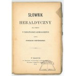 KRZYŻANOWSKI Stanisław, Dictionary of heraldry for help in archaeological research.