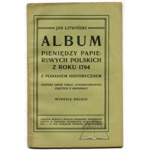 LITWIŃSKI Jan, Album pieniędzy papierowych polskich z roku 1794 z podaniem historycznem.