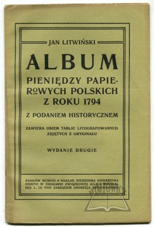 LITWIŃSKI Jan, Album pieniędzy papierowych polskich z roku 1794 z podaniem historycznem.