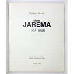 Katalog wystawy z okazji jubileuszu urodzin i śmierci Marii Jaremy.