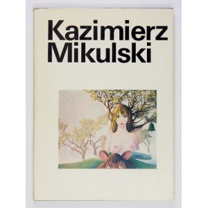 Kazimierz Mikulski. Malarstwo, rysunek, collage.