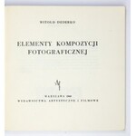 DEDERKO Witold – Elementy kompozycji fotograficznej. Wyd. I