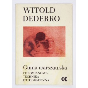 DEDERKO Witold – Guma warszawska.