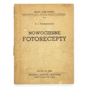 KWAŚNIEWSKI E. J. – Nowoczesne fotorecepty. 1950