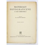 SZMIDTGAL E. - Materiały fotograficzne i ich obróbka. 1949