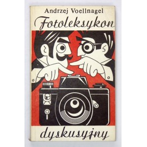 VOELLNAGEL Andrzej – Fotoleksykon dyskusyjny.