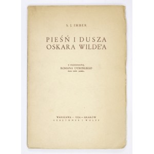IMBER S.  J. - Pieśń i dusza Oskara Wilde&#39;a. 1934