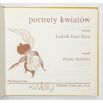 KERN L.  J. - Portrety kwiatów. Wiersze. Rysunki Zdana Jasińska. Dedykacja autora.