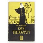 KOSSAK Z. – Król trędowaty. Obw., okł. i strona tyt. Tadeusz Niemirski