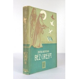 KOSSAK Z. – Bez oręża. Obw., okł. i strona tyt. Tadeusz Niemirski