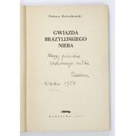 KWIATKOWSKI T. - Gwiazda brazylijskiego nieba. Dedykacja autora. Ilustr. J. Skarżyński