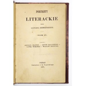 SIEMIEŃSKI L. - Portrety literackie. [T. 4]. 1875