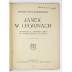 BOBROWSKA B. – Janek w Legionach. Wyd. I. 1917
