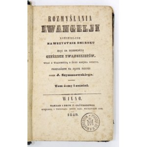 DUQUESNE - Rozmyślania Ewangelji. Wilno 1849