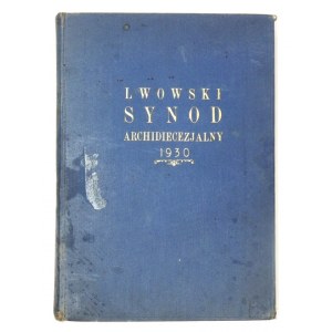 LWOWSKI Synod Archidiecezjalny R. P. 1930. [Lwów] 1931. B. w. 8, s. 246. oprawa płótno zdobione z epoki.