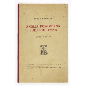 DMOWSKI R. - Anglja powojenna i jej polityka. Uwagi ogólne. 1926