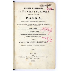 PASEK Jan Chryzostom - Reszty rękopismu ... Wilno 1861