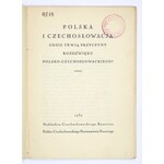 POLSKA i Czechosłowacja. O rozdźwięku polsko-czechosłowackim. 1934