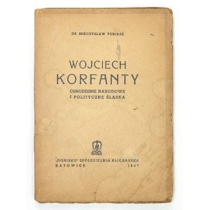 TOBIASZ M. - Wojciech Korfanty. Dedykacja autora