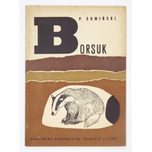 SUMIŃSKI P. – Borsuk. Monografia przyrodniczo-łowiecka.