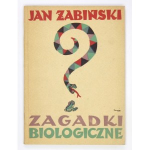 ŻABIŃSKI Jan - Zagadki biologiczne. Okła. i ilustr. Maja Berezowska.