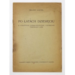 GOETEL W. - O turystyce, góralszczyźnie i ochronie przyrody gór. 1947