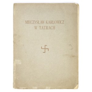 Mieczysław Karłowicz w Tatrach. 1910