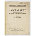 ZACHARSKI A. - Jajczarstwo w województwach lubelskiem i wołyńskiem. 1930
