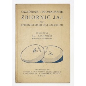 ZACHARSKI Urządzenie i prowadzenie zbiornic jaj przy Spółdz. Mleczarskich. 1928