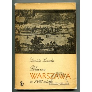 KOSACKA Daniela, Północna Warszawa w XVIII wieku.