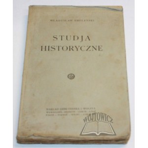 SMOLEŃSKI Władysław, Studja historyczne.