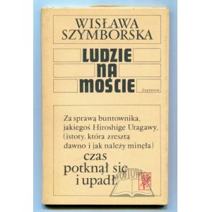 SZYMBORSKA Wisława, Ludzie na moście.