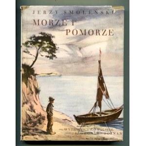 CUDA Polski. SMOLEŃSKI Jerzy - Morze i Pomorze.