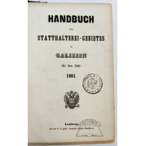HANDBUCH des Statthalterei-Gebietes in Galizien für das Jahr 1861.