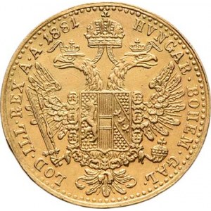 František Josef I., 1848 - 1916, Dukát 1881, 3.471g, dr.hr., nep.rysky, pěkná patina