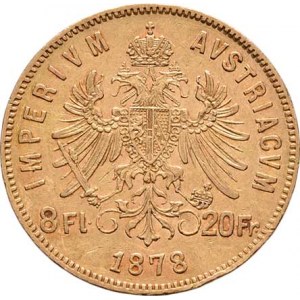 František Josef I., 1848 - 1916, 8 Zlatník 1878, 6.410g, hr., dr.rysky, pěkná patina