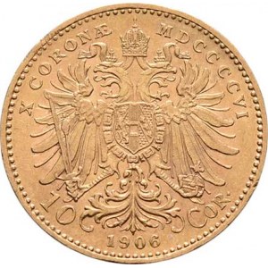 František Josef I., 1848 - 1916, 10 Koruna 1906, 3.375g, dr.hr., vl.rysky, pěkná