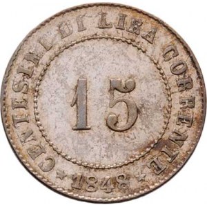 Revoluční vláda v Benátsku, 1848 - 1849, 15 Centesimi 1848 ZV, Cr.184, 1.800g, nep.nedor.,