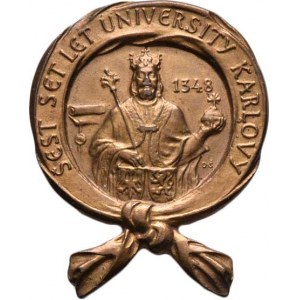 Španiel Otakar, 1881 - 1955, Odznak k jubileu Karlovy university 1348/1948 -