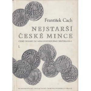 Knihy :, Cach František : Nejstarší české mince, I.- III. díl,