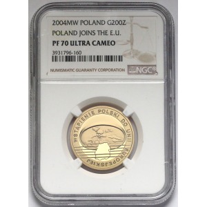 200 złotych 2004 Wstapienie Polski do UE - NGC PF70 Ultra Cameo