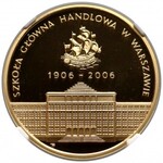 200 złotych 2006 Szkoła Główna Handlowa w Warszawie - NGC PF69 Ultra Cameo